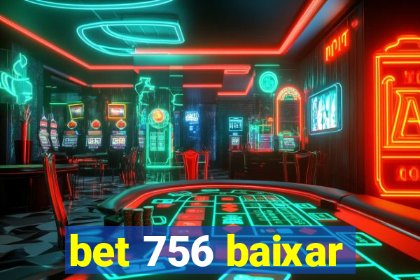 bet 756 baixar